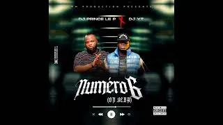 Miniature : Dj Prince Le P X Dj Yt Numéro 6 Audio
