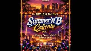 Miniature : Dj Rim-K et Dj Nut - Summer'n'b Caliente Vol.1