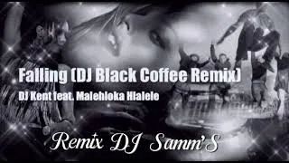 Miniature :  DJ Kent feat. Malehloka ( Black Coffee ) - Remix By DJ Samm’S