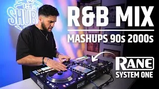 Miniature : MIX MASHUPS R'N'B 90-2000 sur le RANE SYSTEM ONE