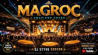 Miniature : Magroc Mbouda [Amapiano] By Dj Styvo Godson