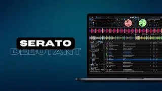 Miniature : Comment mixer sur Serato DJ - Guide DJ Débutant