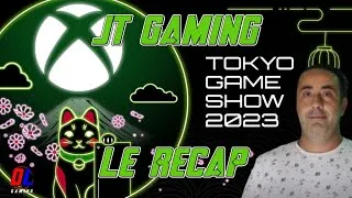 Miniature : JT GAMING : CONFÉRENCE XBOX TOKYO GAME SHOW 2023 LE RÉCAPITULATIF