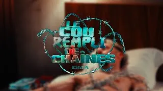 Miniature : DMA - LE COU REMPLI DE CHAÎNES (Clip Officiel)