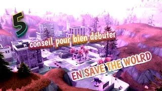 Miniature : 5 CONSEIL POUR BIEN débuter sur "FORTNITE SAUVER LE MONDE "