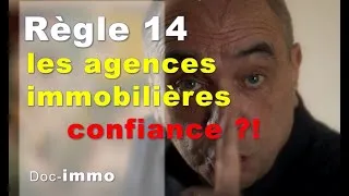 Miniature : Faire confiance aux Agences Immobilieres pour son investissement:  regle 14