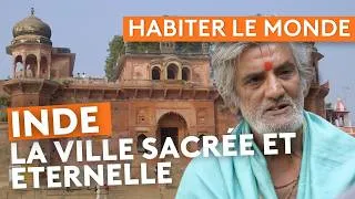 Miniature : Inde : Varanasi, la ville sacrée - Habiter le monde