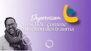 Miniature : Supervision : Les TOC comme protection des traumas