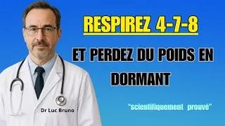 Miniature : Cette Technique Respiratoire  4-7-8 Déclenche une Perte de Poids  Pendant le Sommeil | Dr Luc Bruno