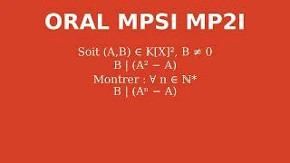 Miniature : Oral MPSI MP2I -- Exemple de divisibilité d'un polynôme
