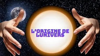 Miniature : L’Origine de l’Univers : La Théorie du Big Bang