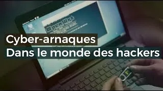 Miniature : Cyber-Arnaques Dans le monde des Hackers - Documentaire français