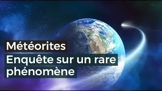 Miniature : Météorites Enquête sur un rare phénomène  - Documentaire français 2017 HD
