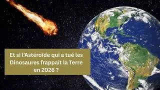Miniature : Et si  un Astéroide frappait la TERRE en 2026 ?