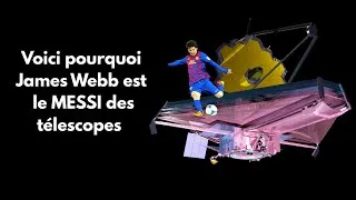 Miniature : Voici pourquoi James Webb est le MESSI des télescopes ! 