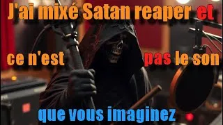 Miniature : J'ai mixé Satan Reaper et ce n'est pas le son que vous imaginez