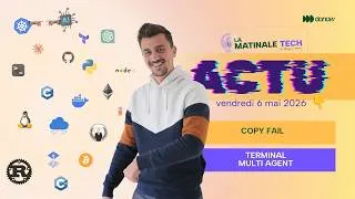 Miniature : Faille Linux Copy Fail - Terminal Multi Agent - Matinale Tech 6 mai 2026