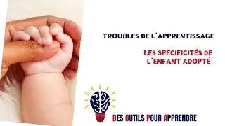 Miniature : Enfant adopté et troubles d'apprentissage
