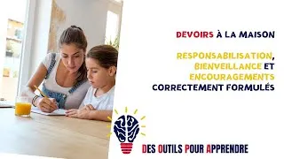 Miniature : Devoirs à la maison: responsabilisation, bienveillance et encouragements correctement formulés