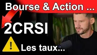 Miniature : La Bourse, La FED, Les Taux… & l’action 2CRSI chute !