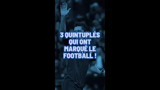 Miniature : 3 QUINTUPLES qui ONT MARQUE le FOOTBALL ! #sports #sport #footballtiktok #football