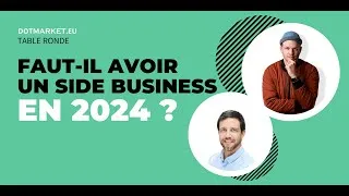 Miniature : SIDE-BUSINESS : ils vous disent TOUT, même ce que vous ne voulez pas entendre