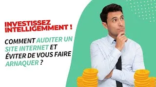 Miniature : Comment AUDITER un site internet & éviter de vous faire ARNAQUER ?