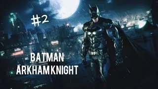 Miniature : EP 02 Batman Arkham Knight best of