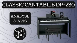 Miniature : CLASSIC CANTABILE DP-230 : saura-t-il vous convaincre ?