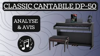 Miniature : CLASSIC CANTABILE DP-50 : un choix judicieux pour les musiciens ?