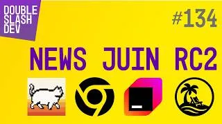 Miniature : //. 134 News Juin 2026 RC2, React quitte Meta, VoidZero chez Cloudflare et IA locale