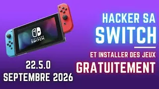 Miniature : HACKER SA SWITCH EN 5 MIN ET INSTALLER DES JEUX - 22.5.0 SEPTEMBRE 2026 FR