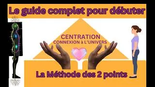 Miniature : Méthode des 2 points : Le guide complet pour débuter #conscience #connexionspirituelle