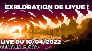 Miniature : REPLAY ► On explore Liyue ! | Live du 10/04/2022