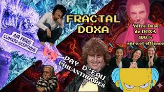 Miniature : FRACTAL DOXA N°1 : La Guerre des Pay D'Eau Philanthropes VS Les Climato-Sceptiques