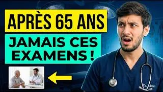 Miniature : 5 examens médicaux que je ne ferais JAMAIS après 65 ans — les explications d'un médecin