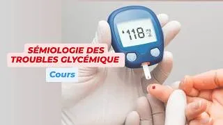 Miniature : Sémiologie des Troubles Glycémique