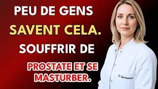 Miniature : Vous Avez Des Problèmes De Prostate ? Si Vous Vous Masturbez… Regardez Cette Vidéo De Toute Urgen...