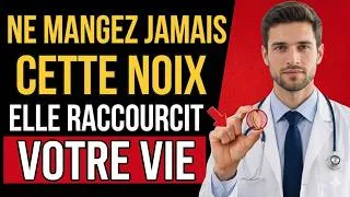 Miniature : 🚨 ATTENTION : Ces NOIX que vous mangez tous les jours pourraient DÉTRUIRE votre santé après 60 ans !