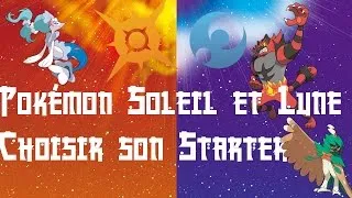 Miniature : Pokémon Soleil et Lune - Bien commencer : Choisir son starter