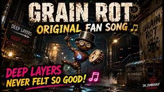 Miniature : 🎵 Grain Rot Original Fan Song | Deep Layers Never Felt So Good! 🤖