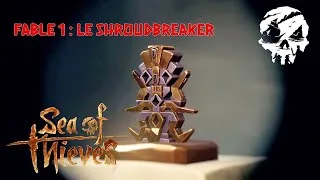 Miniature : fable 1 : Le Shroudbreaker soluce complète