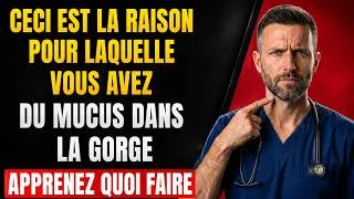 Miniature : Pourquoi vous avez toujours du mucus dans la gorge... Un médecin explique la vraie cause !