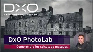Miniature : DxO PhotoLab — Les masques : addition, soustraction, intersection