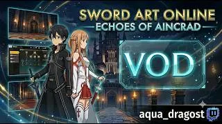 Miniature : 🔴VOD🔴 DECOUVERTE DE LA DEMO DE SAO ECHOES OF AINCRAD !