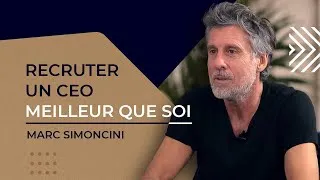 Miniature : #38 Marc Simoncini : Comment trouver son directeur général ?