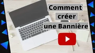 Miniature : [ TUTO ] Comment Créer une Bannière Youtube Facilement et SANS Logiciel en 2021