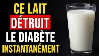 Miniature : Le Seul Lait Qui Fait CHUTER la Glycémie (Diabète Type 2).