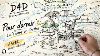 Miniature : Pour dormir D4D — Le Temps se dessine | ASMR Dessin relaxant