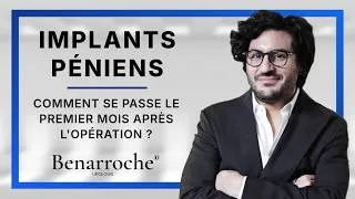 Miniature : Implant pénien : comment se passe le premier mois après l’opération ? Réponse du Dr Davy Benarroche